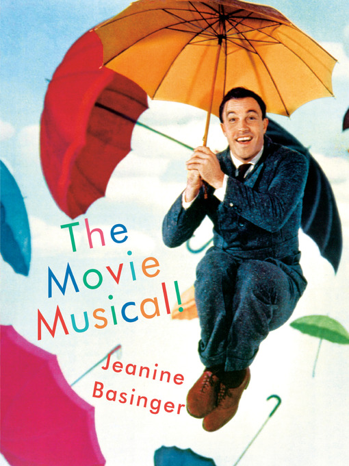 Title details for The Movie Musical! by Jeanine Basinger - Available